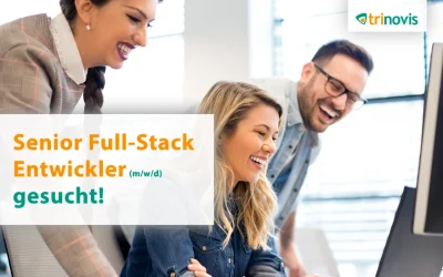 Verstärkung gesucht: Senior Full-Stack-Entwickler (m|w|d)